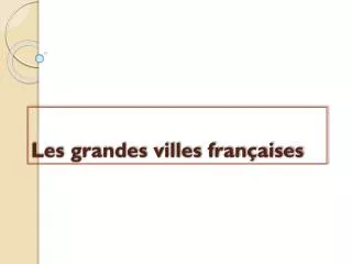les grandes villes fran aises
