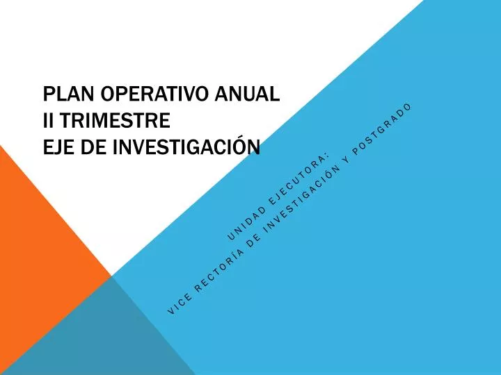 plan operativo anual ii trimestre eje de investigaci n