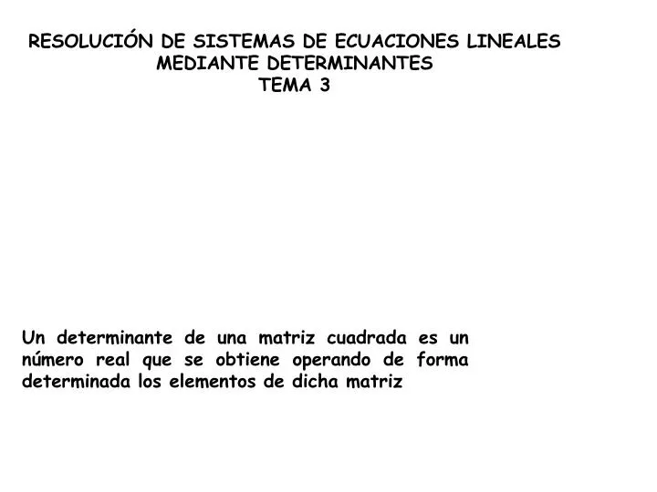 resoluci n de sistemas de ecuaciones lineales mediante determinantes tema 3