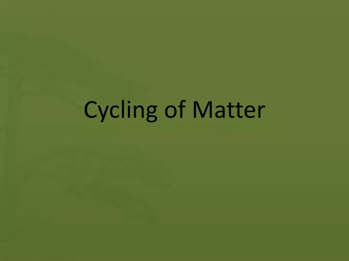 cycling of matter