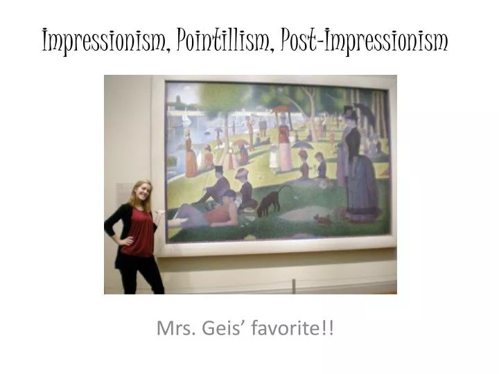 impressionism pointillism post impressionism