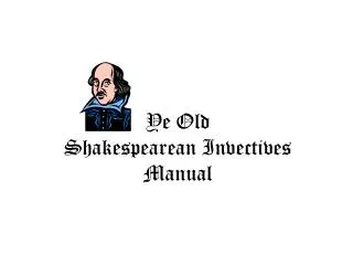 Ye Old Shakespearean Invectives Manual