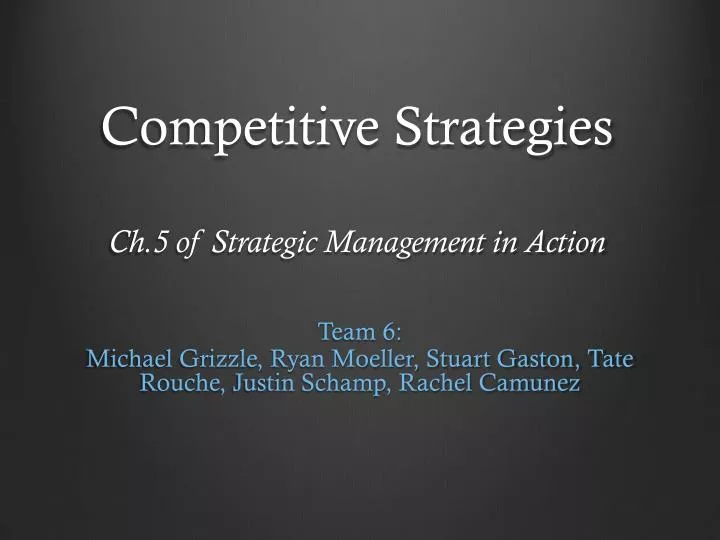 competitive strategies ch 5 of strategic management in action