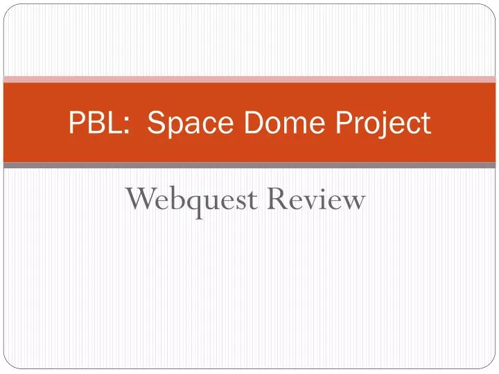 pbl space dome project