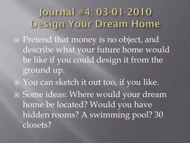 journal 4 03 01 2010 design your dream home
