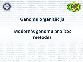 Genomu organizācija Modernās genomu analīzes metodes