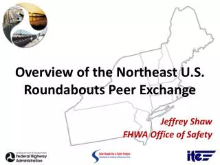 Overview of the Northeast U.S. Roundabouts Peer Exchange