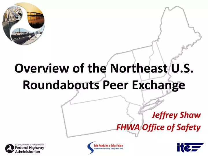 overview of the northeast u s roundabouts peer exchange