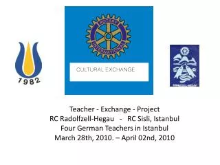 Teacher - Exchange - P roject RC Radolfzell- Hegau - RC Sisli , Istanbul
