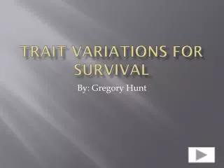 Trait Variations for Survival