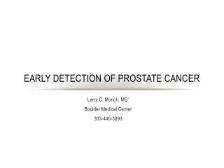 EARLY DETECTION OF PROSTATE CANCER