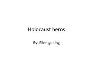 Holocaust heros