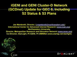 iGENI and GENI Cluster-D Network ( GCDnet ) Update for GEC 8, Including S2 Status &amp; S3 Plans