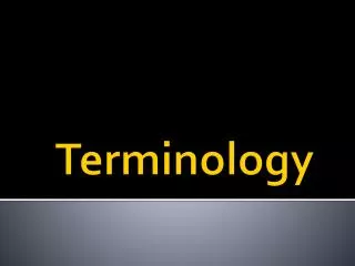 Terminology