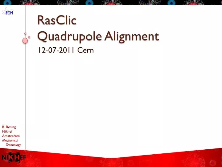 rasclic quadrupole alignment
