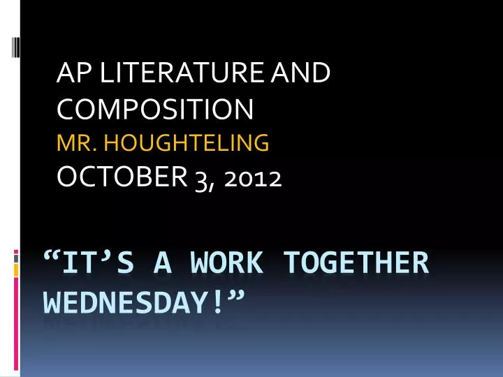 ap literature and composition mr houghteling october 3 2012
