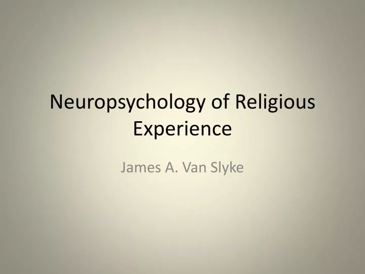 neuropsychology of religious experience