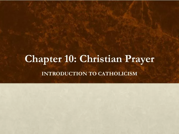 chapter 10 christian prayer