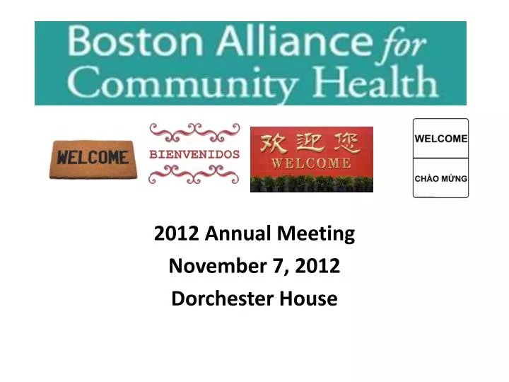 2012 annual meeting november 7 2012 dorchester house