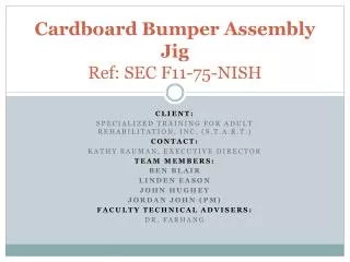 Cardboard Bumper Assembly Jig Ref: SEC F11-75-NISH