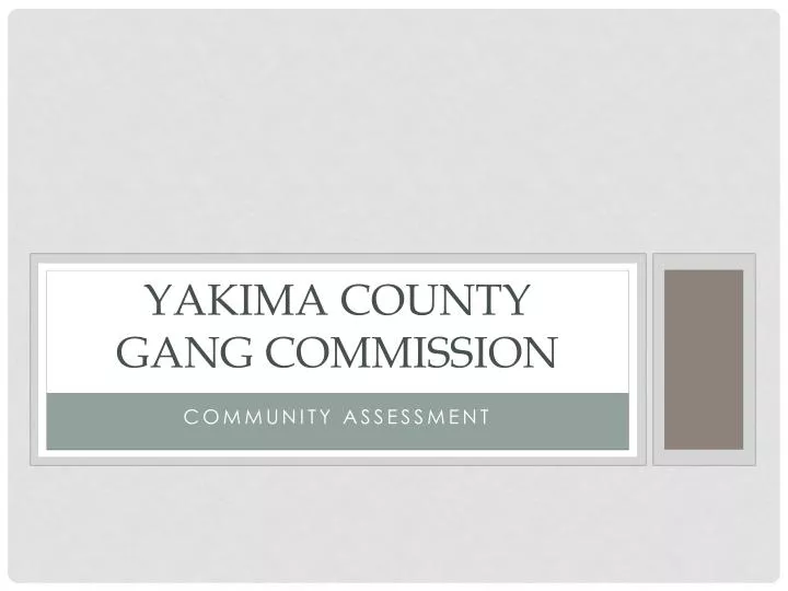 yakima county gang commission