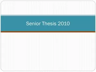 Senior Thesis 2010