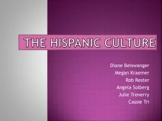 The Hispanic Culture