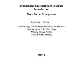 Evolutionary Considerations in Sexual Reproduction More Rotifer Strangeness