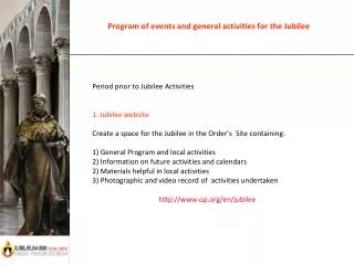 Program of events and general activities for the Jubilee