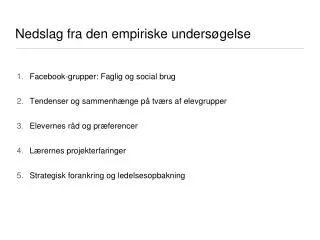 Nedslag fra den empiriske undersøgelse