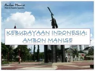 Kebudayaan INDONESIA: ambon manise