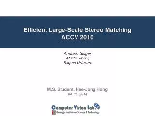 Efficient Large-Scale Stereo Matching ACCV 2010