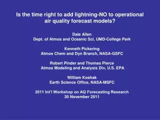 Is the time right to add lightning-NO to operational air quality forecast models?