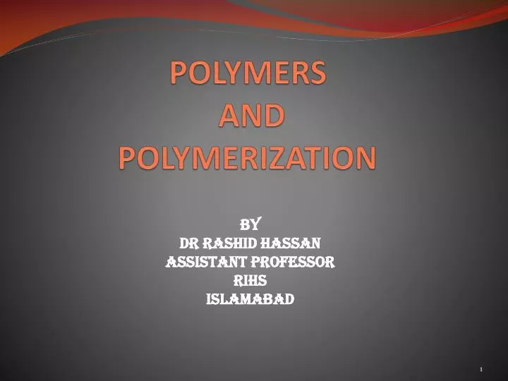 polymers and polymerization