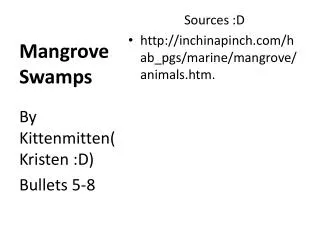 mangrove swamps