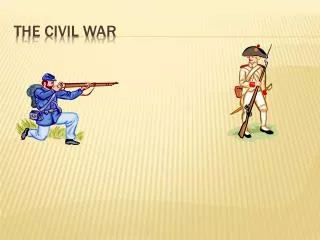 The Civil W ar