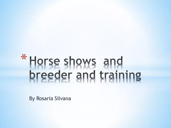 horse shows and breeder and training