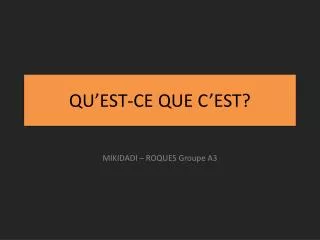 qu est ce que c est