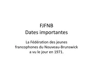 fjfnb dates importantes