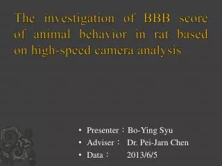 The investigation of BBB score of animal behavior in rat based on high-speed camera analysis