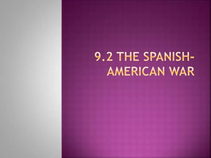 9 2 the spanish american war