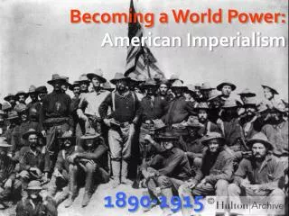 Becoming a World Power: American Imperialism