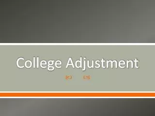 College Adjustment