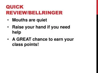 Quick review/ bellringer