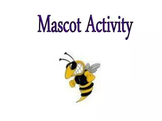 Mascot Activity