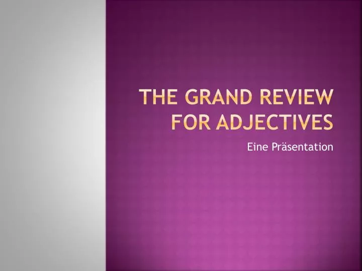 the grand review for adjectives