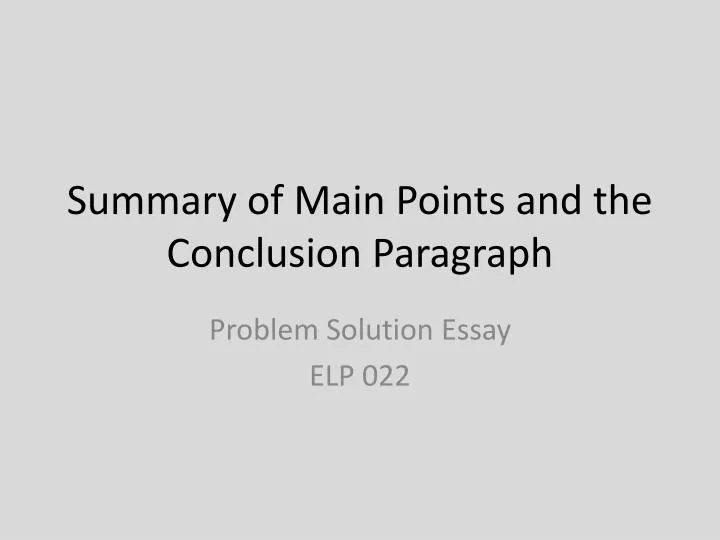 summary of main points and the c onclusion paragraph