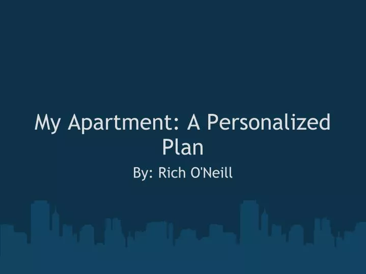 my apartment a personalized plan