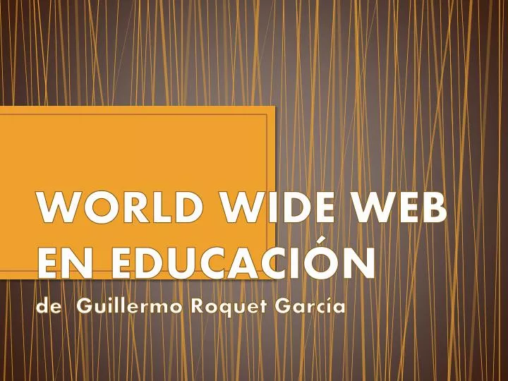 world wide web en educaci n de guillermo roquet garc a