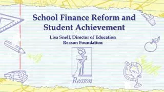 School Finance Reform and Student Achievement